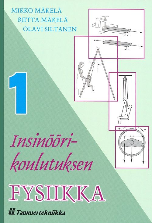 ​Insinöörikoulutuksen fysiikka 1