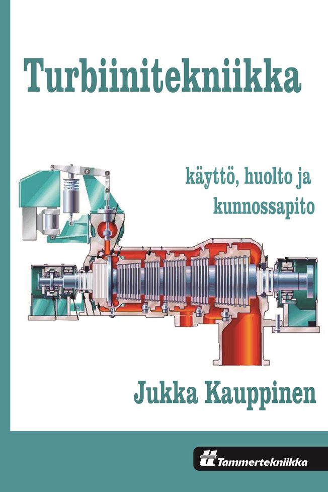 Turbiinitekniikka, käyttö, huolto ja kunnossapito